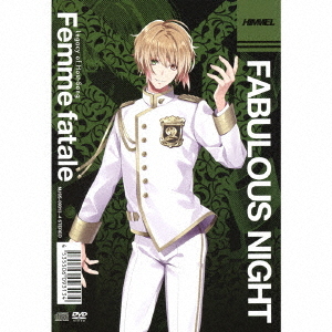 FABULOUS NIGHT Legacy of Host-Song "Femme fatale" / Kuon Kamizuki (CV: Yuya Hirose), et al.