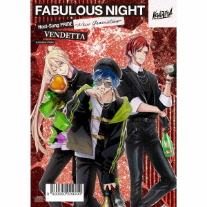 Fabulous Night Host-Song PRIDE -New Generation- Vendetta / Tenma Hino (CV: Kensho Ono), et al.