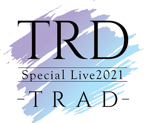 TRD Special Live2021 -TRAD- [Canime Limited Edition] / TRD