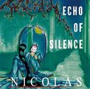 2nd SINGLE "ECHO OF SILENCE" / NICOLAS