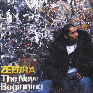 The New Beginning / ZEEBRA