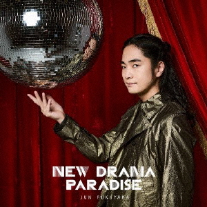 New Drama Paradise / Jun Fukuyama