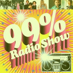 99% Radio Show / V.A.