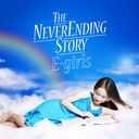 The Never Ending Story / E-girls