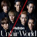 Unfair World / Sandaime J Soul Brothers (3JSB) from EXILE TRIBE