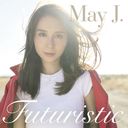 Futuristic / May J.