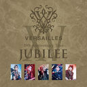 15th Anniversary Tour -JUBILEE- / Versailles