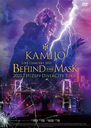 Live Concert 2021 -Behind The Mask- / KAMIJO