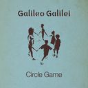 Circle Game / Galileo Galilei