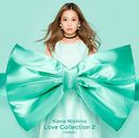 Love Collection 2 / Kana Nishino