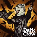 Dark Crow / MAN WITH A MISSION