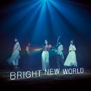 Bright New World / Little Glee Monster