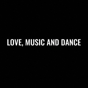 Love, Music And Dance / ALI