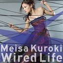 Wired Life / Meisa Kuroki