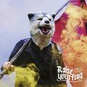 Raise your flag / MAN WITH A MISSION