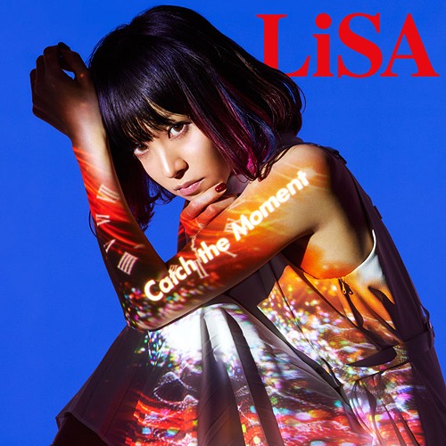 Catch the Moment / LiSA