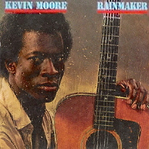 THE RAINMAKER / Kevin Moore