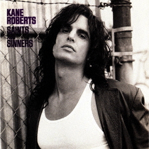 Saints And Sinners / Kane Roberts