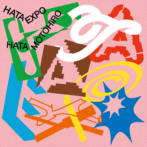HATA EXPO -The Collaboration Album- / Motohiro Hata