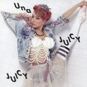 Juicy Juicy / Una