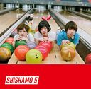 SHISHAMO 5 / SHISHAMO