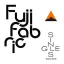 Singles 2004-2009 / Fujifabric