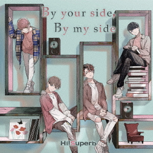 By your side, By my side / Hi!Superb
