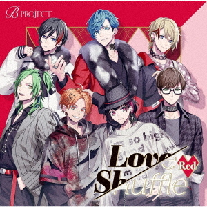 Love Shuffle Red / B-PROJECT