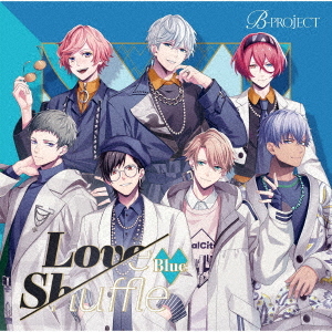 Love Shuffle Blue / B-PROJECT
