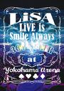 Live is Smile Always - 364+Joker - at Yokohama Arena / LiSA
