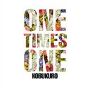 One Times One / Kobukuro