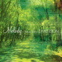 Melody - Waltz for Forest / DIMENSION