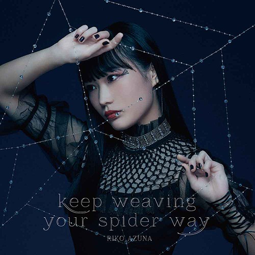 "So I'm a Spider, So What? (Kumodesuga, Nani Ka?) (Anime)" Intro Theme Song: keep weaving your spider way / Riko Azuna
